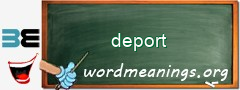 WordMeaning blackboard for deport